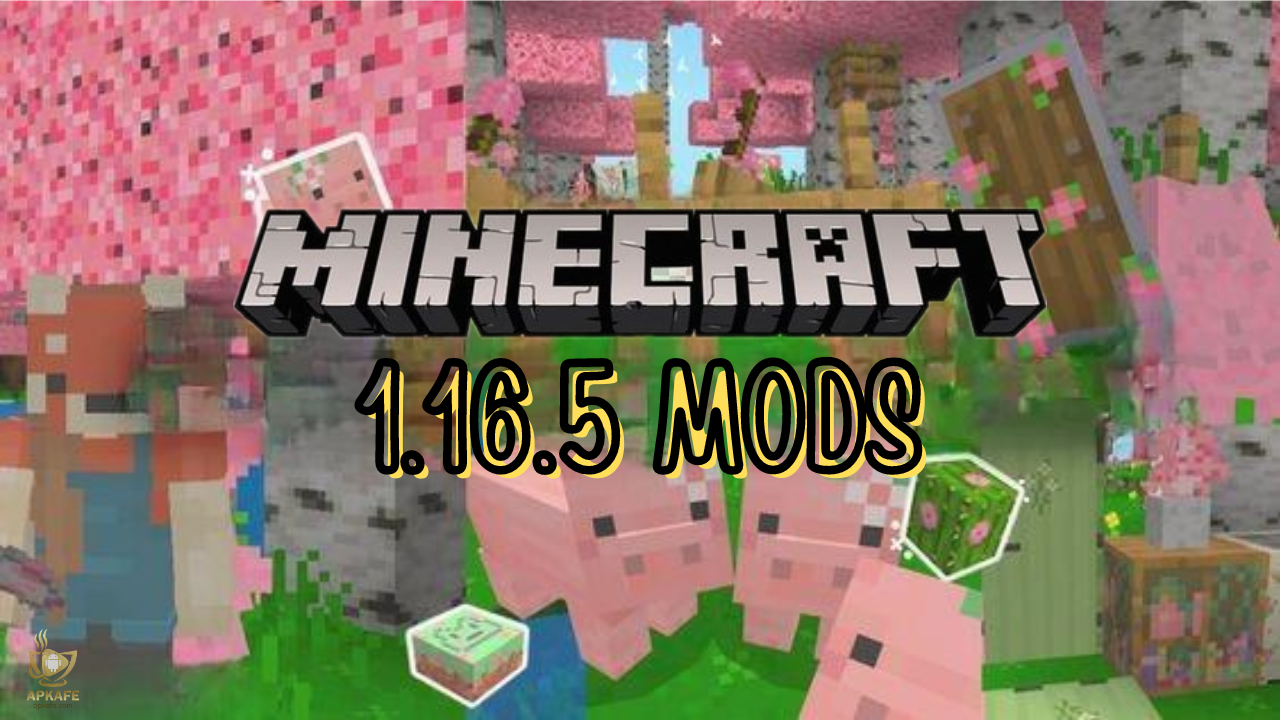 minecraft 1.16.5 mods - apkafe