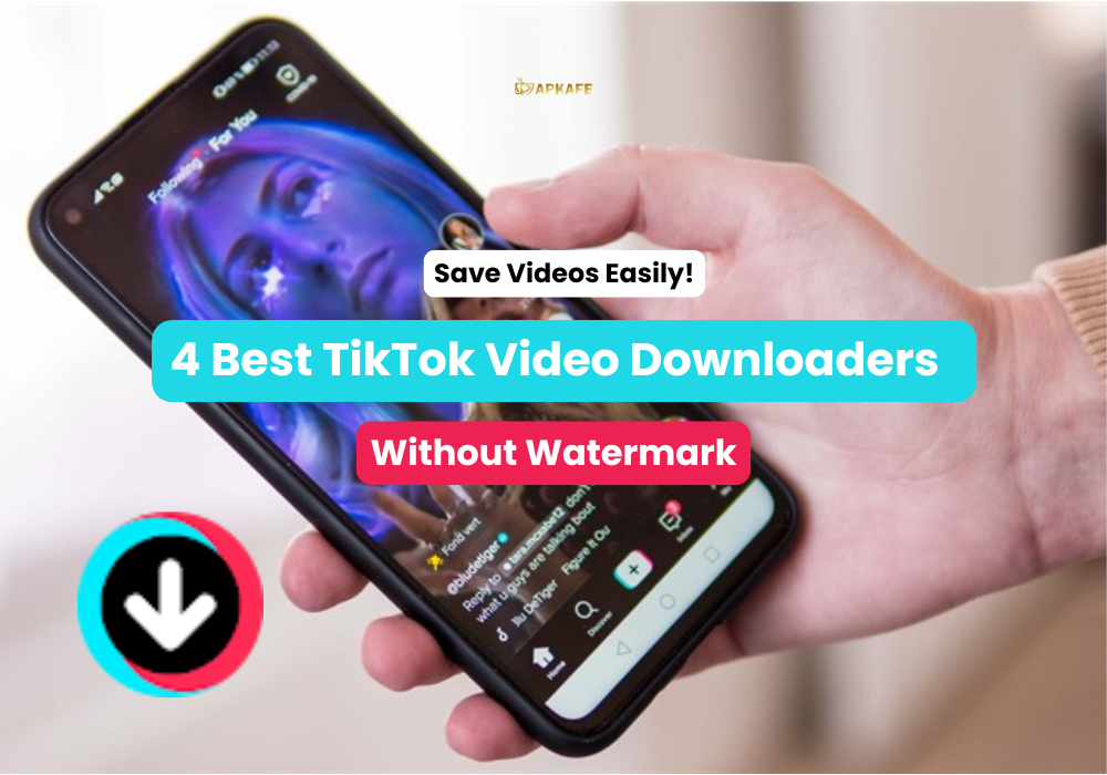 4 Best TikTok Video Downloaders Without Watermark – Save Videos Easily!