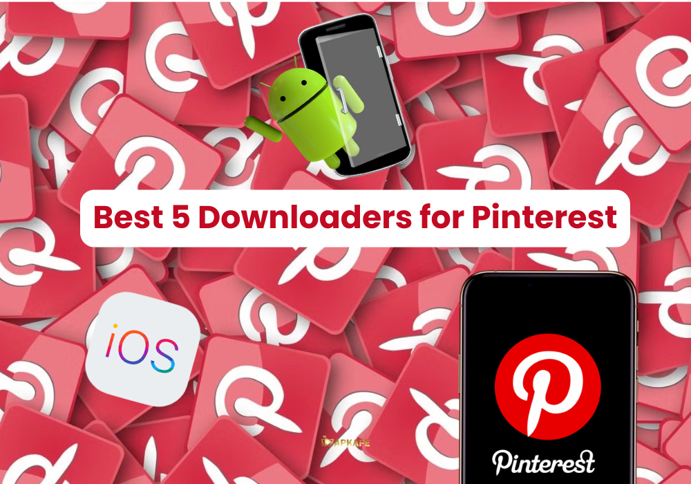 Best 5 Downloaders for Pinterest